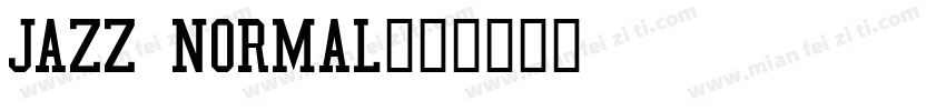 Jazz Normal字体转换